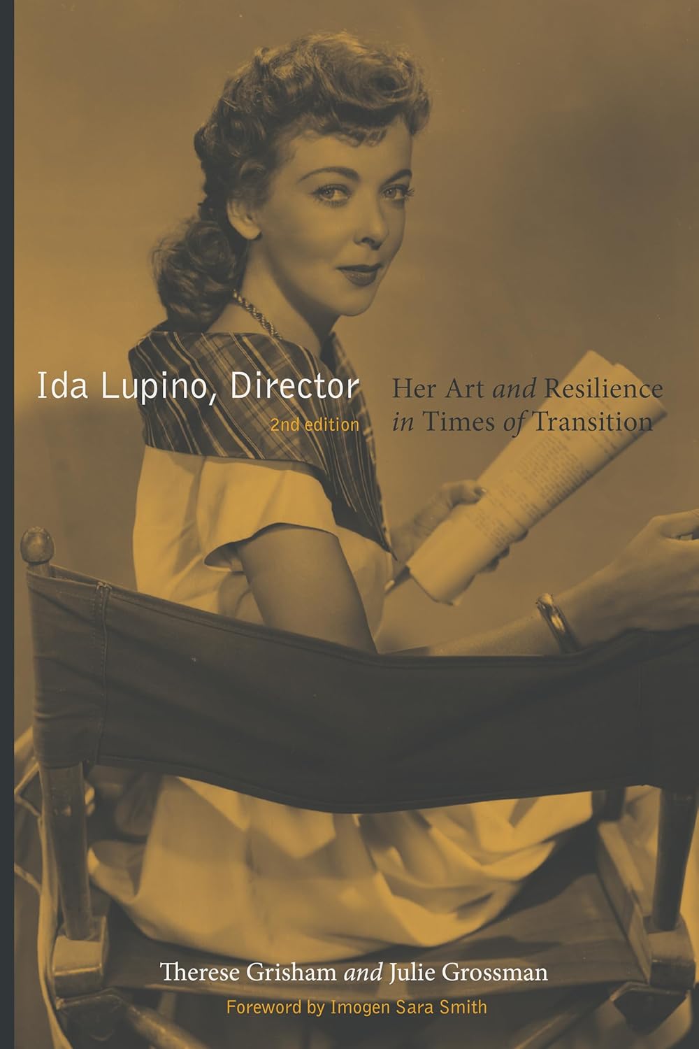 Ida Lupino, Director, 2nd edition: Her Art and Resilience in Times of Transition      Paperback – March 10, 2026