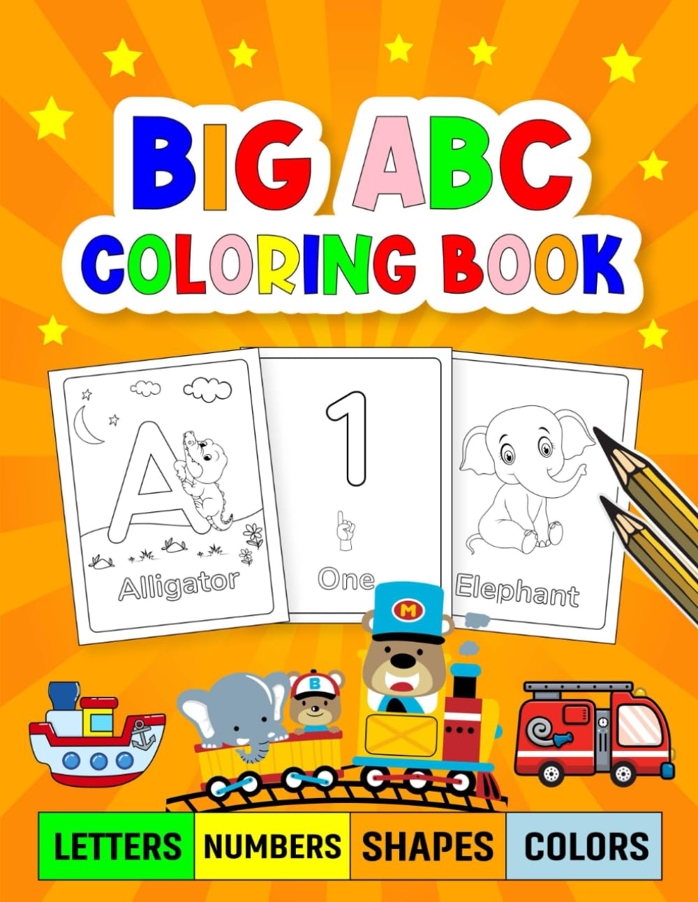 Big ABC Coloring Book: A Fun Alphabet Coloring Adventure for Little Learners