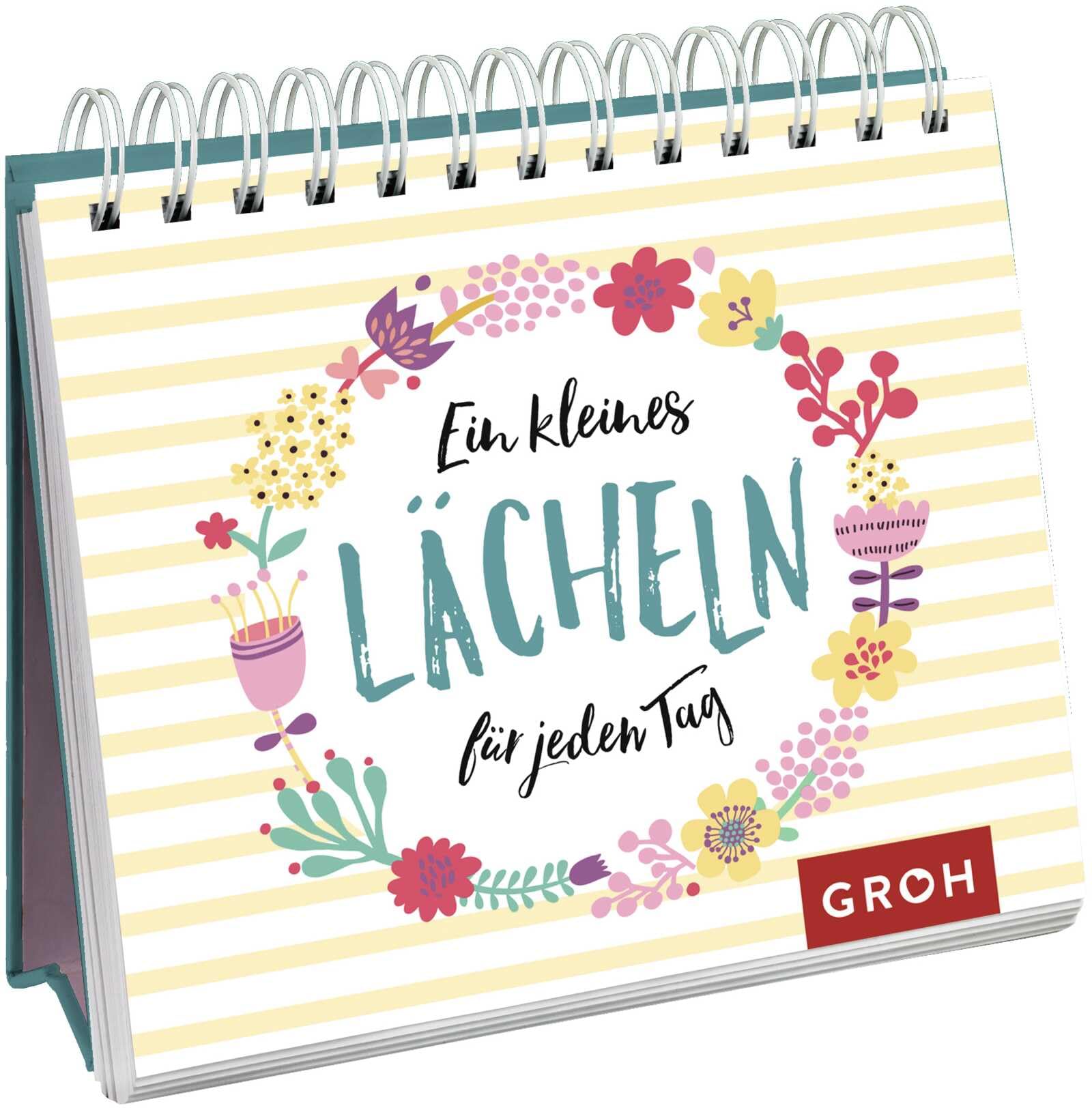 Groh Ein Kleines Lächeln Für Jeden Tag: Mini-Aufsteller Mit Positiven Gedanken Für Jeden Tag | Ideal Als Geschenk Für Freunde Oder Familie (Geschenke Für Glücksgefühle Und Achtsamkeit Im Alltag)