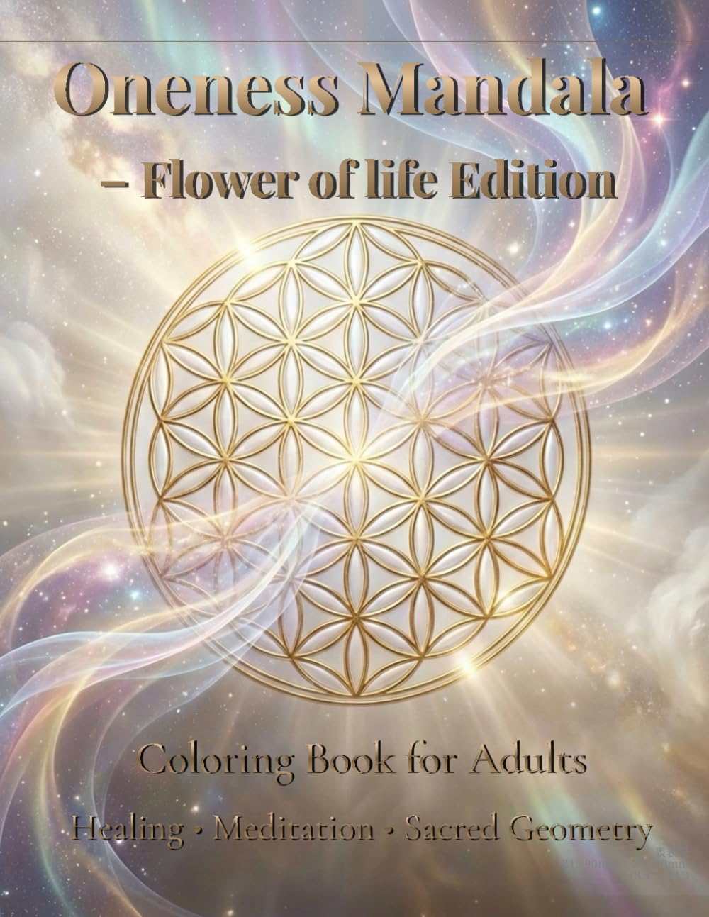 Oneness Mandala: Flower of Life Edition