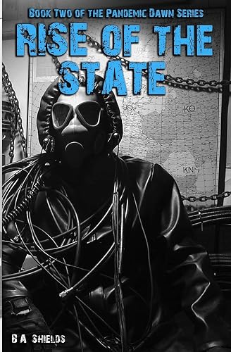Rise of the State: Pandemic Dawn: Book Two