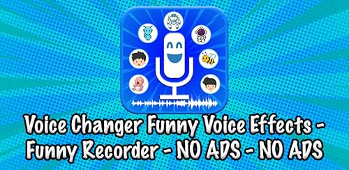 Voice Changer Funny Voice Effects: Funny Recorder - NO ADS