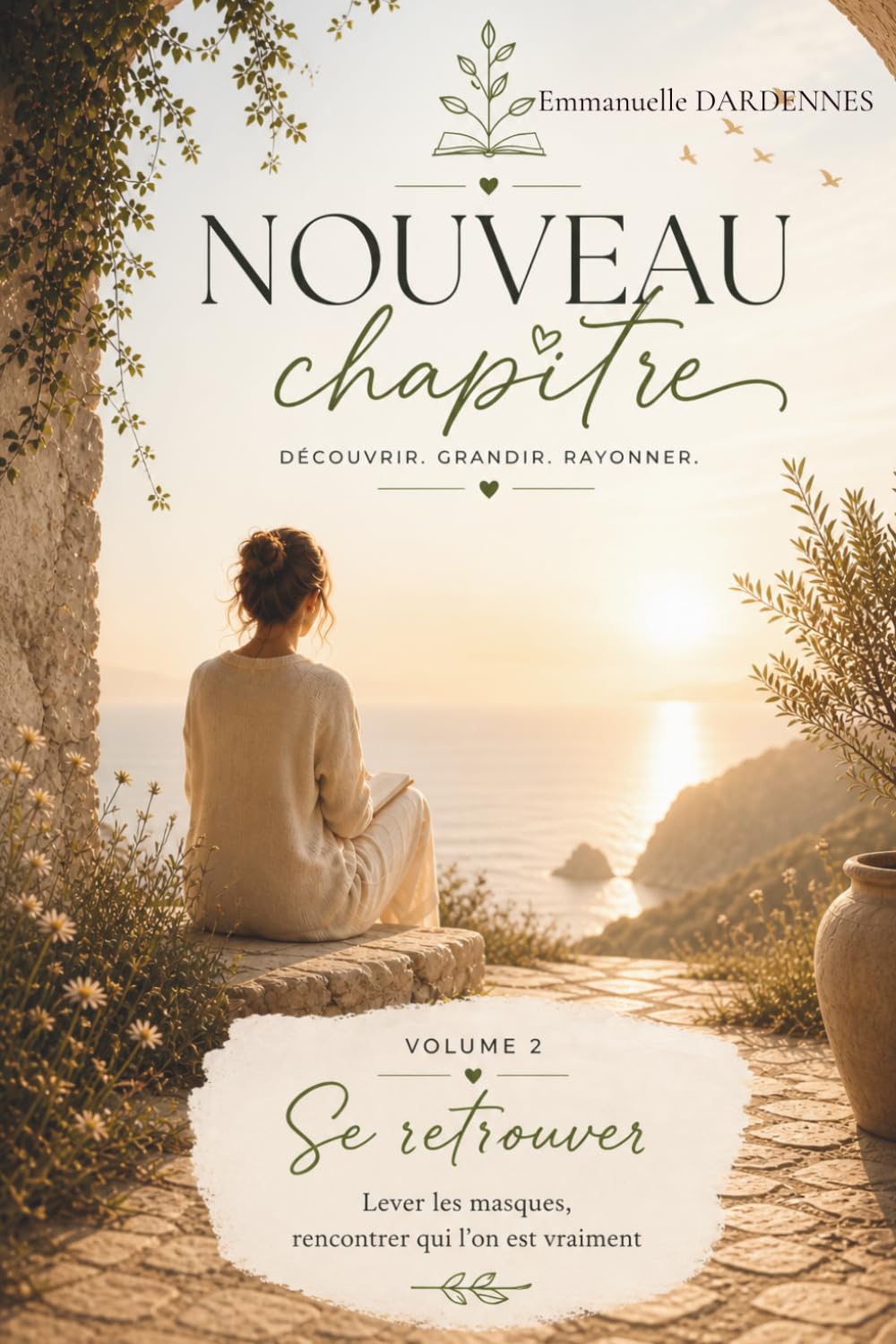 SE RETROUVER: Lever les masques, rencontrer qui l'on est vraiment: 2 (COLLECTION NOUVEAU CHAPITRE)
