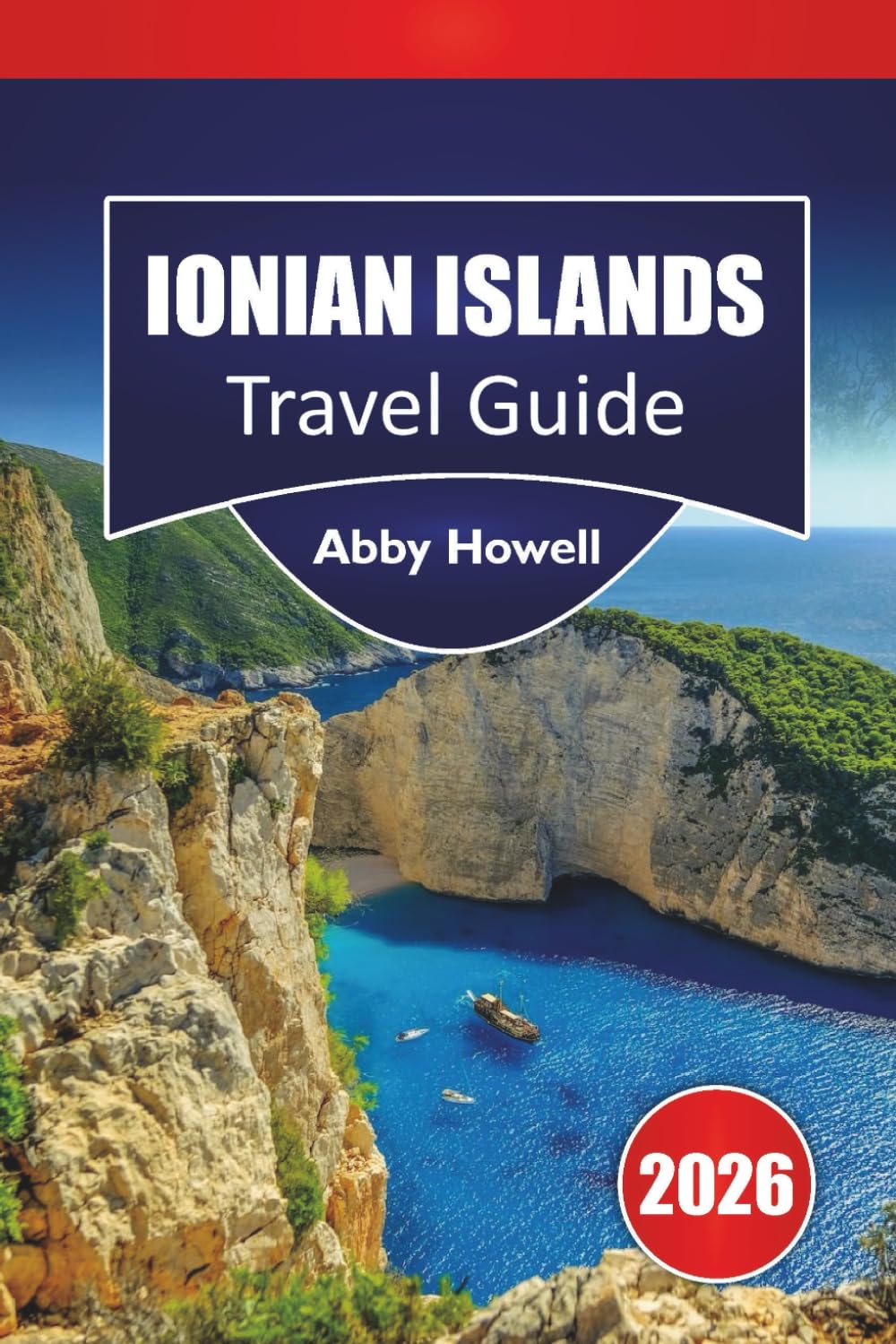 IONIAN ISLANDS TRAVEL GUIDE 2026: Discover Top Beaches, Island Hopping Routes, Coastal Villages, Local Cuisine, and Travel Tips in Western Greece