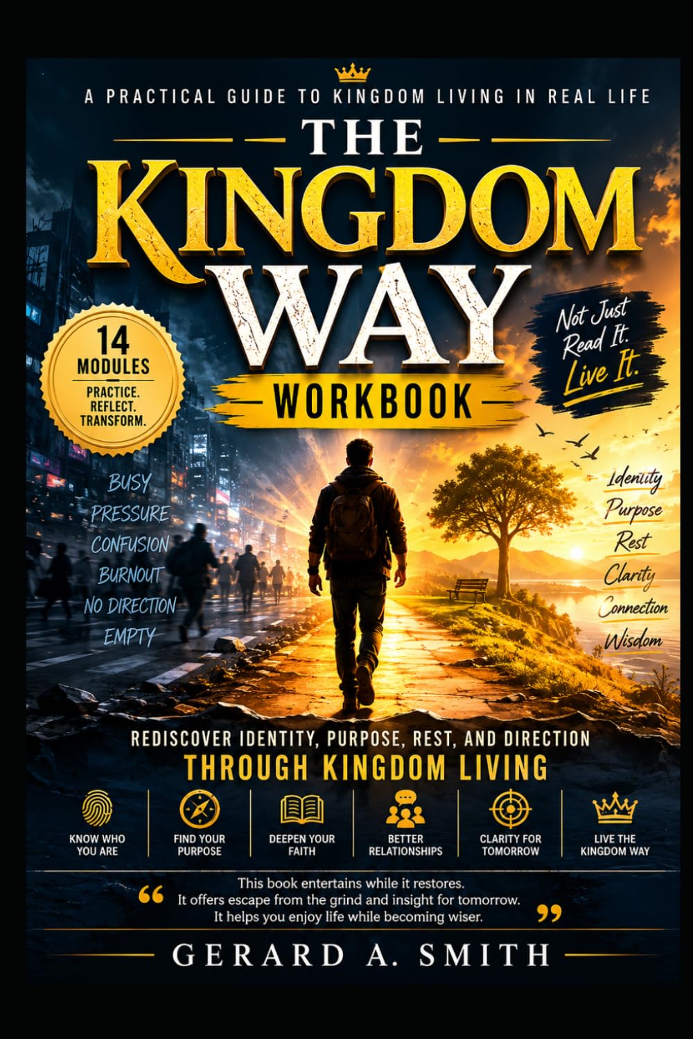 THE KINGDOM WAY: An Immersive Discipleship Workbook & Relational Evangelism Field Guide