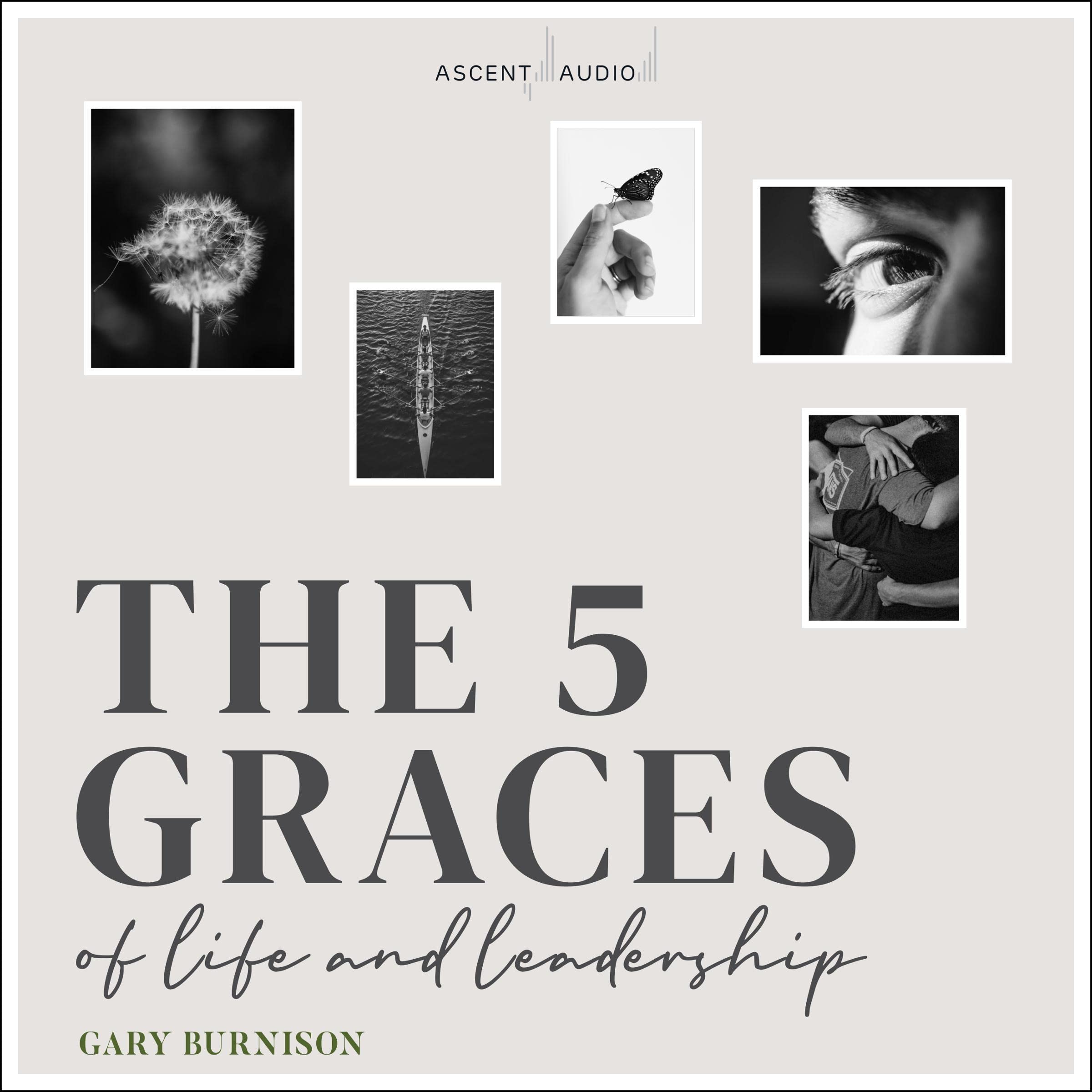 Cover art for The Five Graces of Life and Leadership