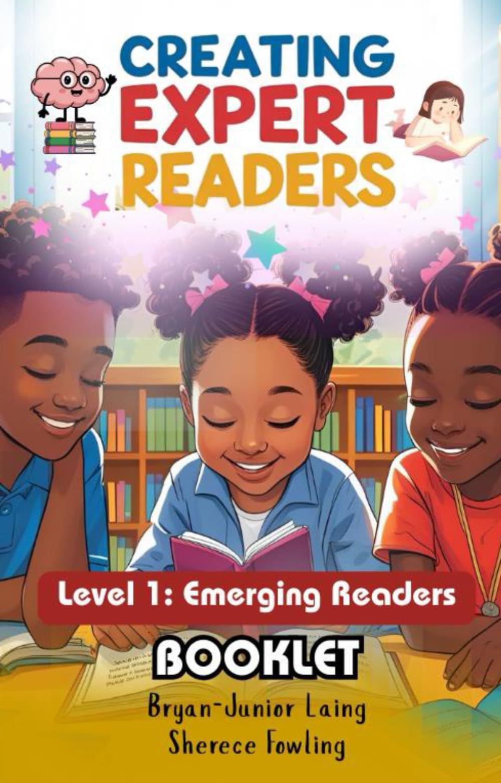 Creating Expert Readers- Booklet 1: Emerging Readers