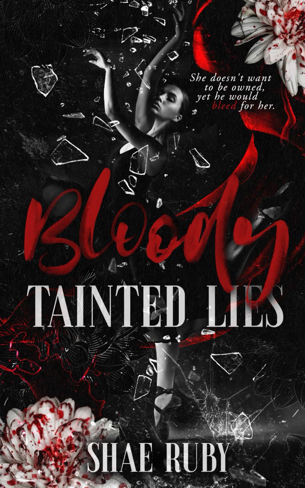 Bloody Tainted Lies: A Dark Mafia Romance