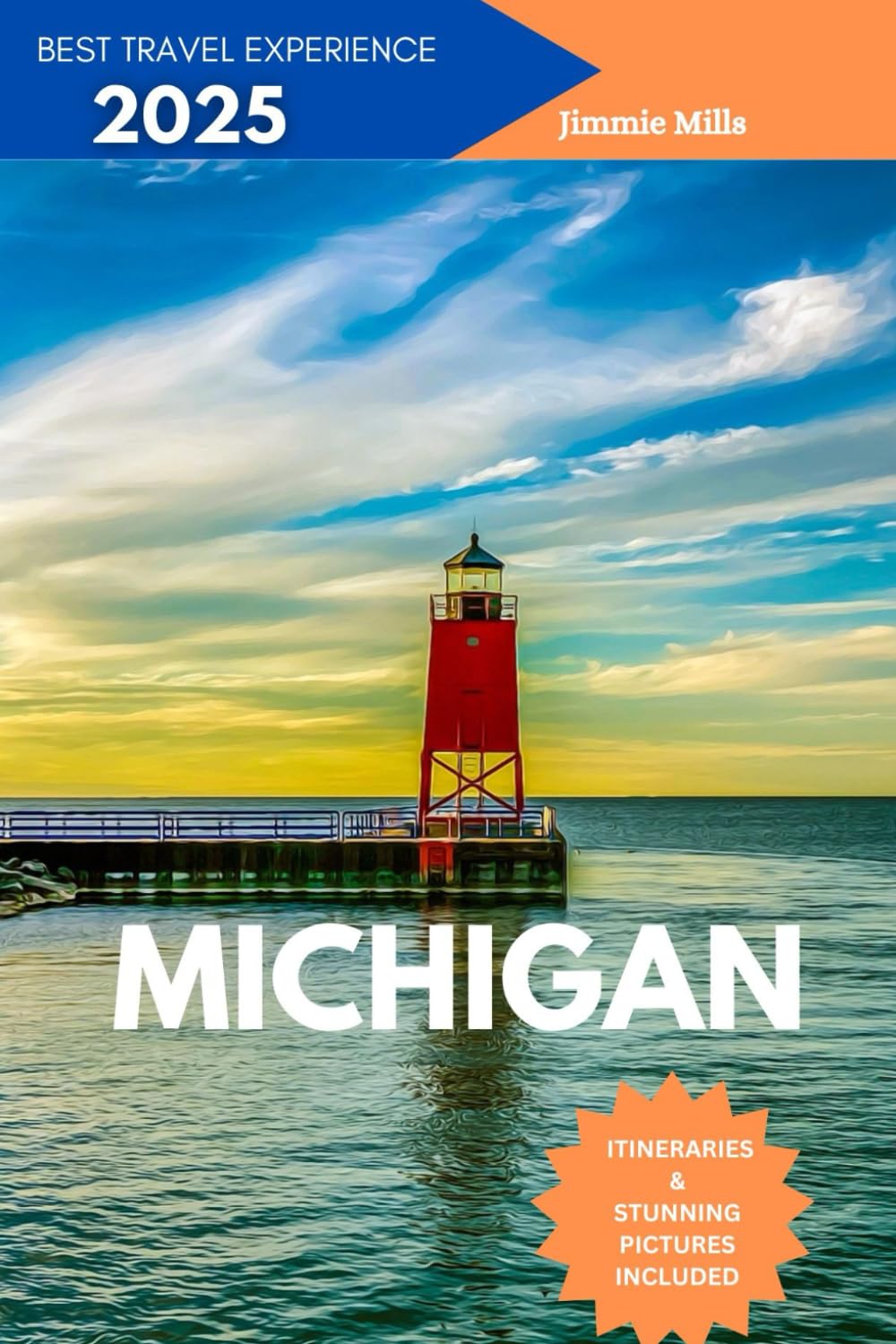 Michigan Travel Guide 2025: Your Ultimate Companion To Discover The Great Lake City Hidden Gems, Top Attractions, Culture and Culinary Delights.      Paperback – Large Print, April 3, 2025