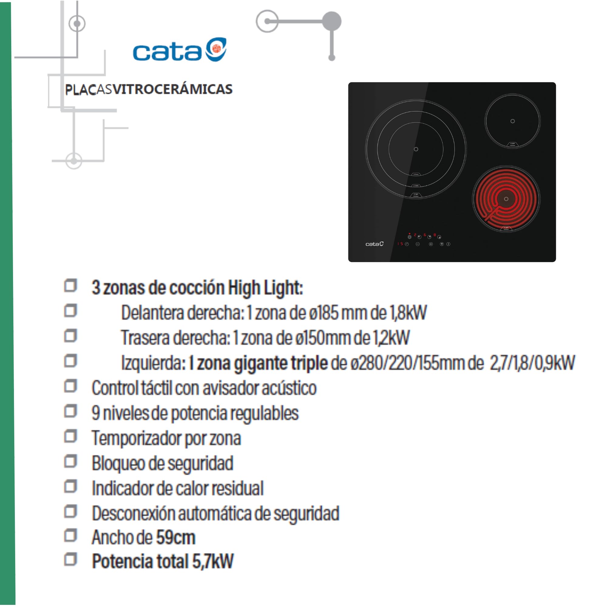 Cata Placa Vitrocerámica TT 6003, 3 Zonas de Cocción, High Light. 9 Niveles de Potencia Regulables. Ancho de 59cm. Potencia Total 5,7 kw. Color Negro.