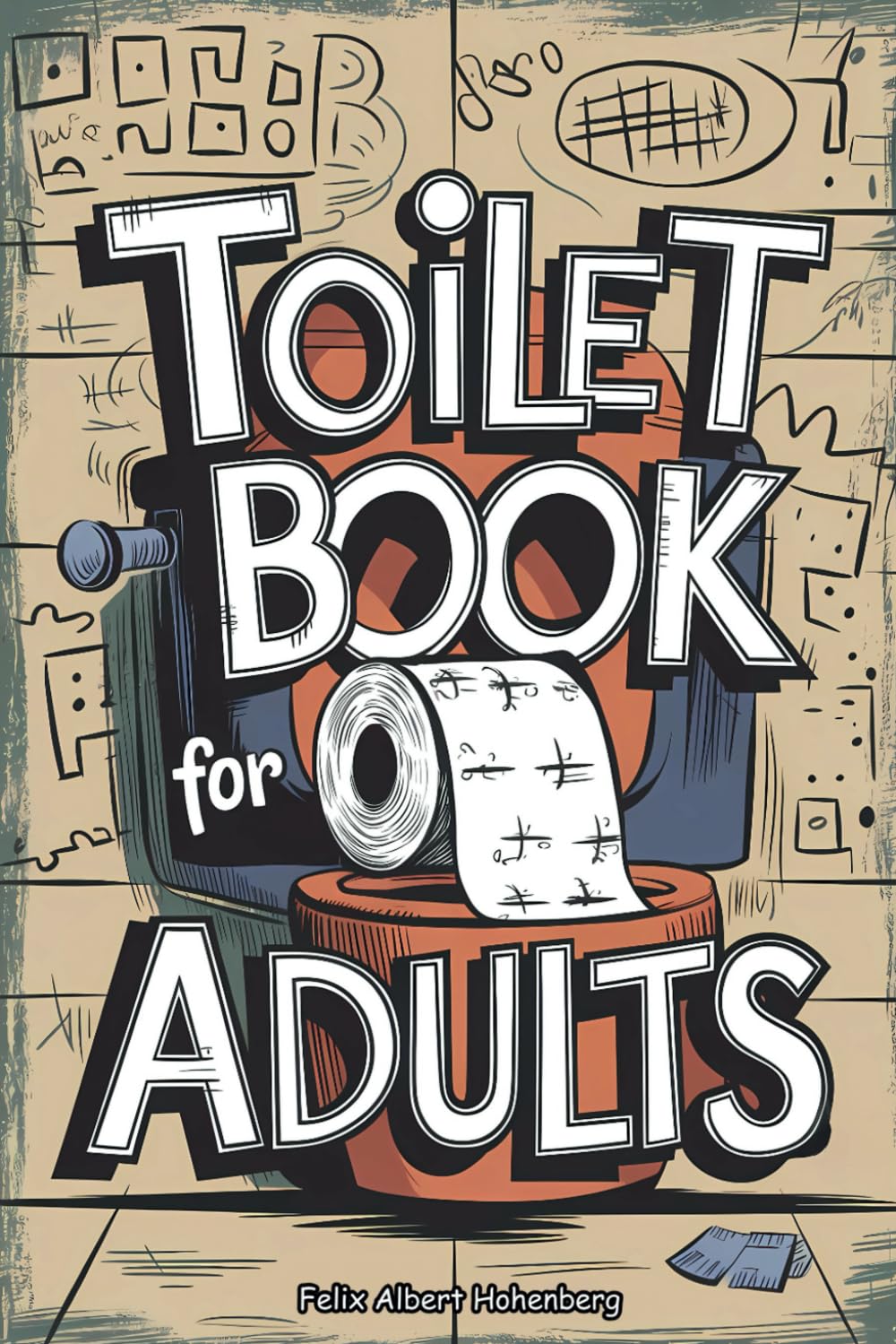 Toilet Book for Adults: A Funny Collection of Varied Puzzles, Fun Facts, and Jokes for the Loo – Easy to Hard Challenges for Men and Women