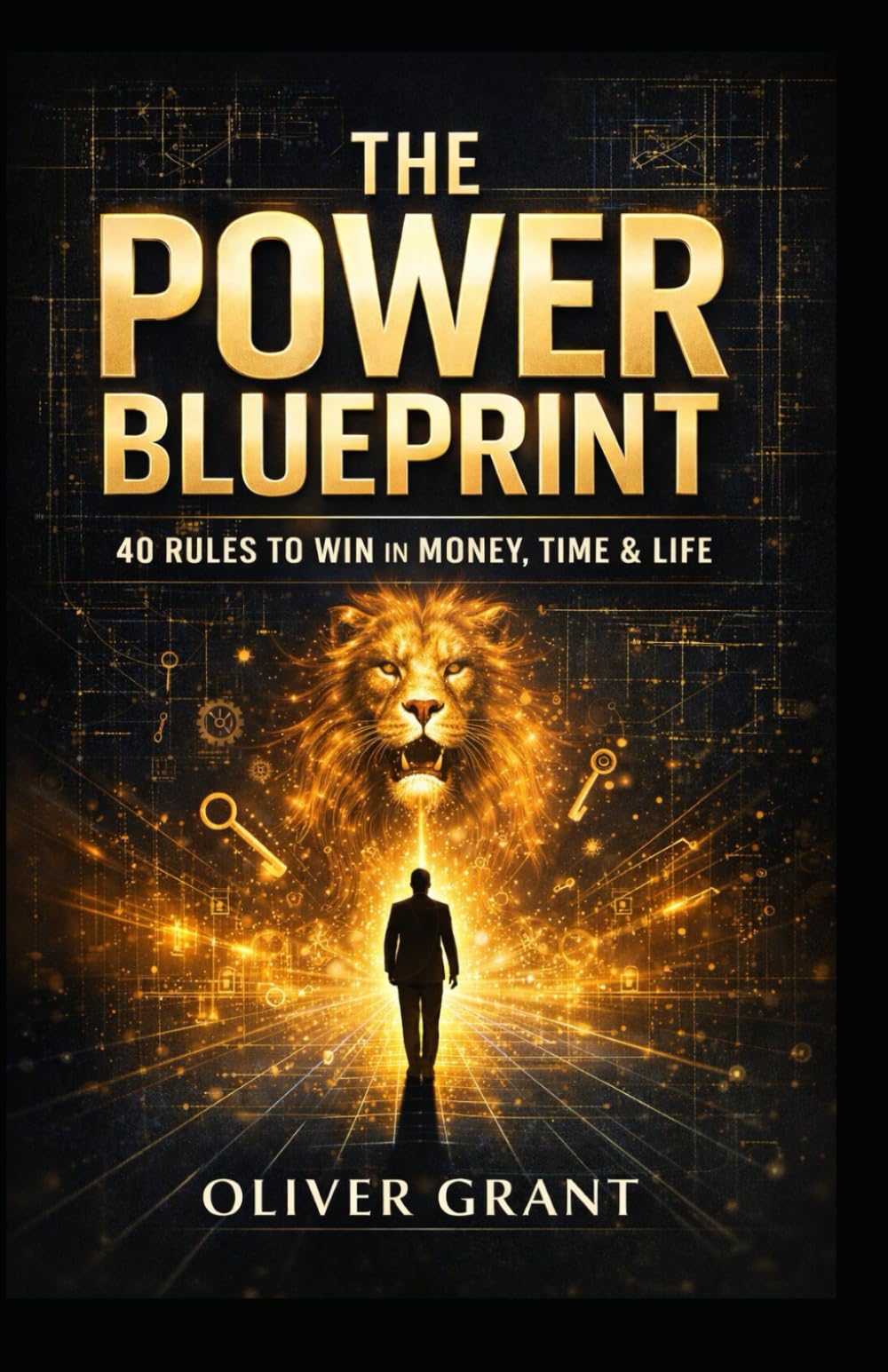 The Power Blueprint: 40 Rules to Win in Money, Time & Life