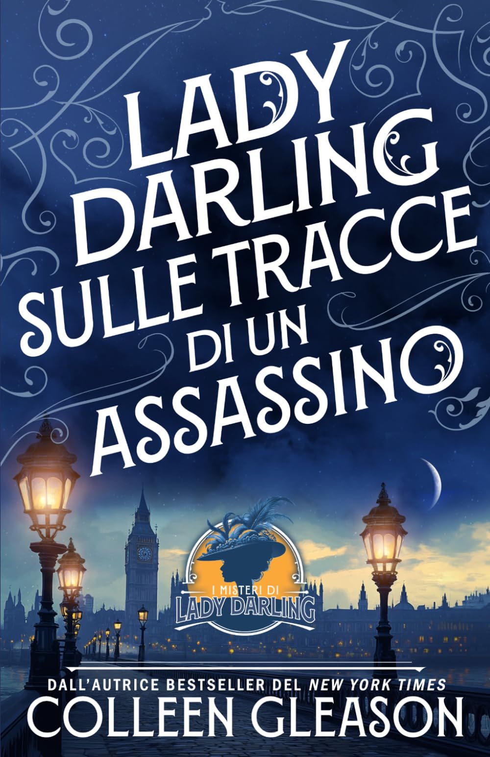 Lady Darling Sulle Tracce di un Assassino (I misteri di Lady Darling)
