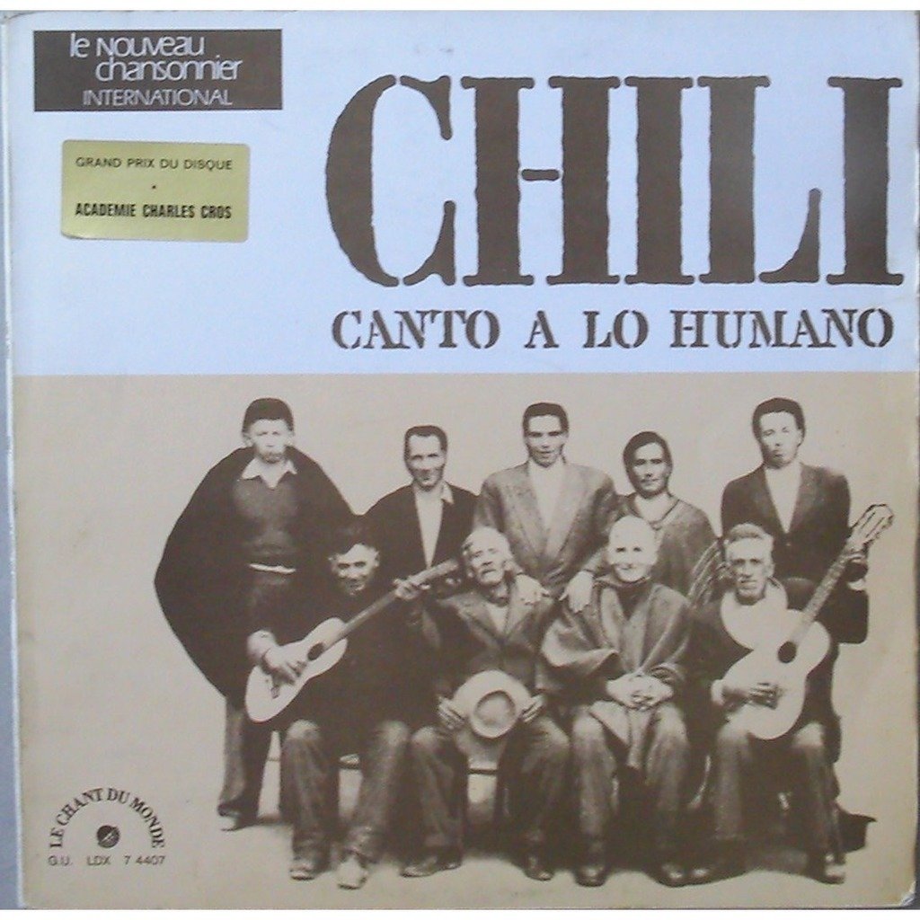Juan Capra - Chile - Canto A Lo Humano - Le Chant Du Monde - LDX 7 4407, Le Chant Du Monde - LDX 74407