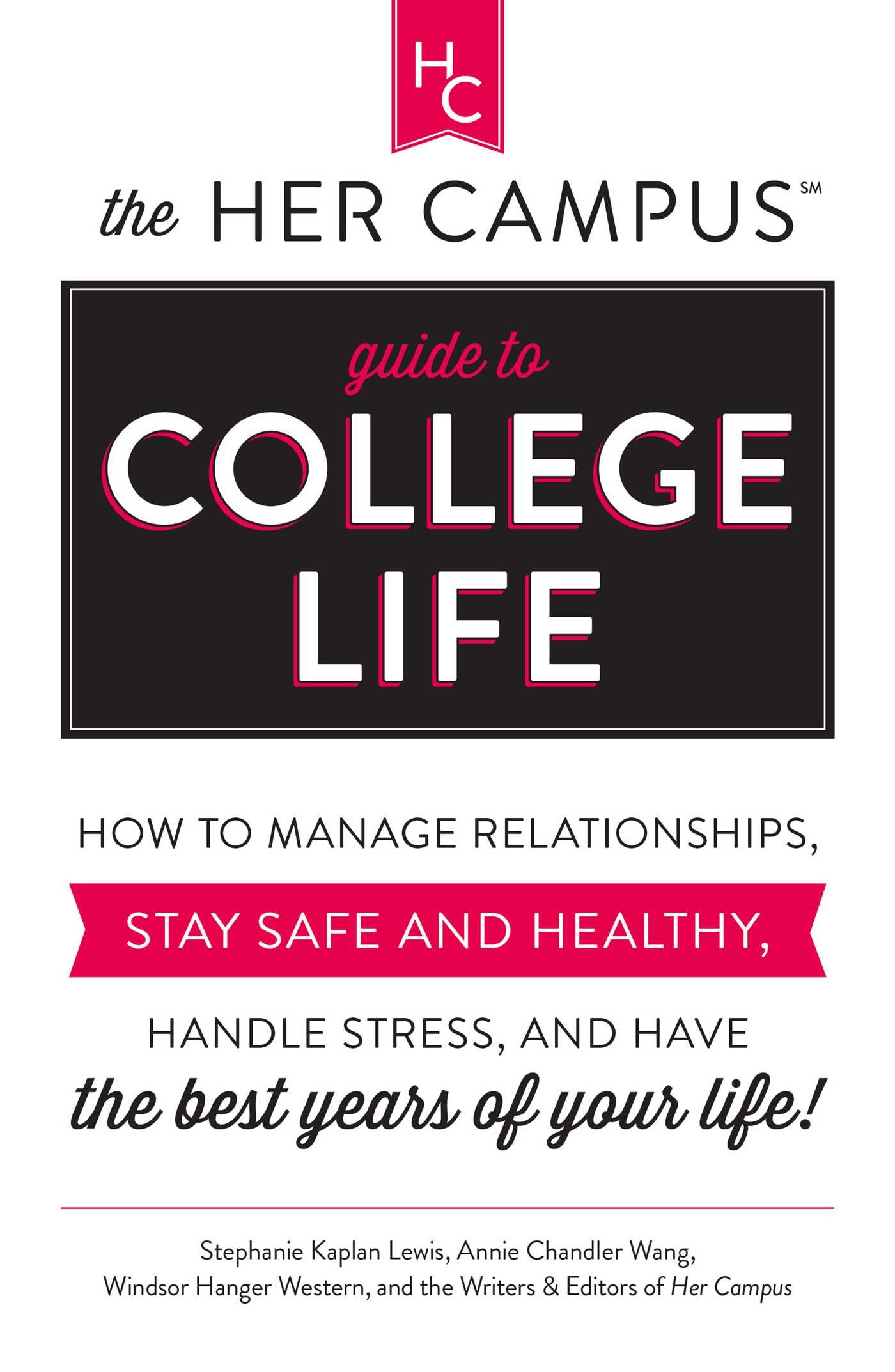 The Her Campus Guide: Essential Life Management for College Students