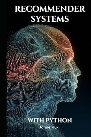 Recommender Systems (Mastering Machine Learning)