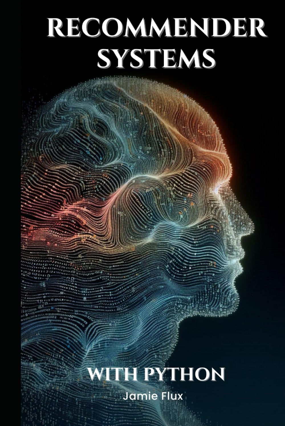 Recommender Systems (Mastering Machine Learning)