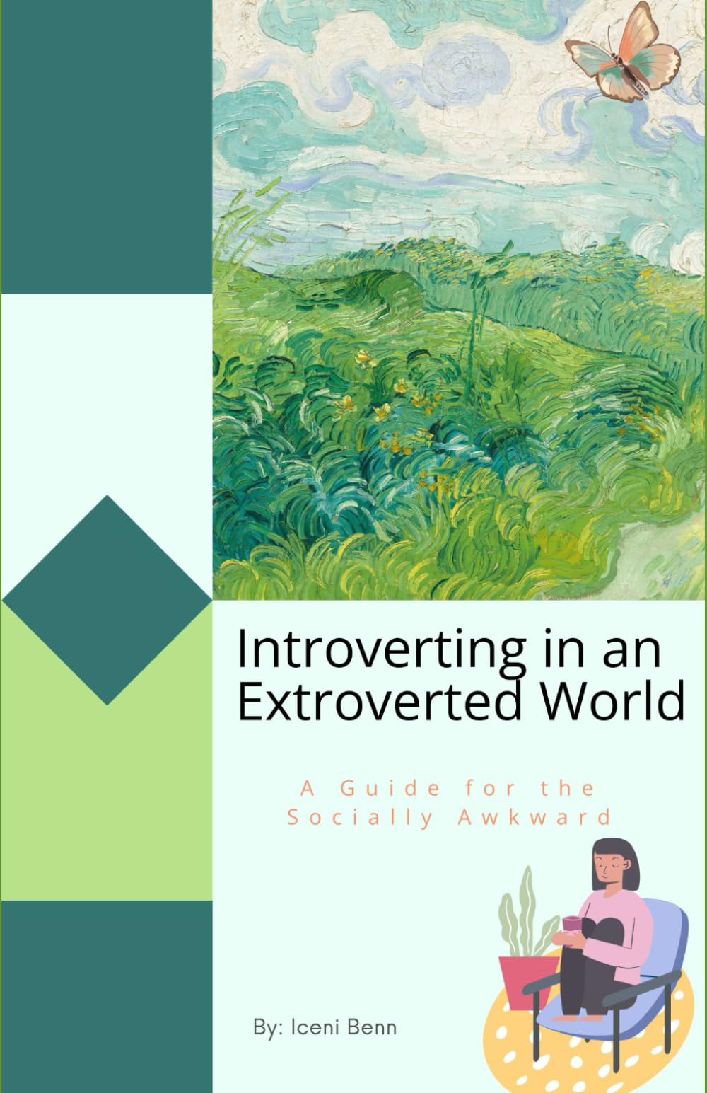 Introverting in an Extroverted World: A Guide for the Socially Awkward