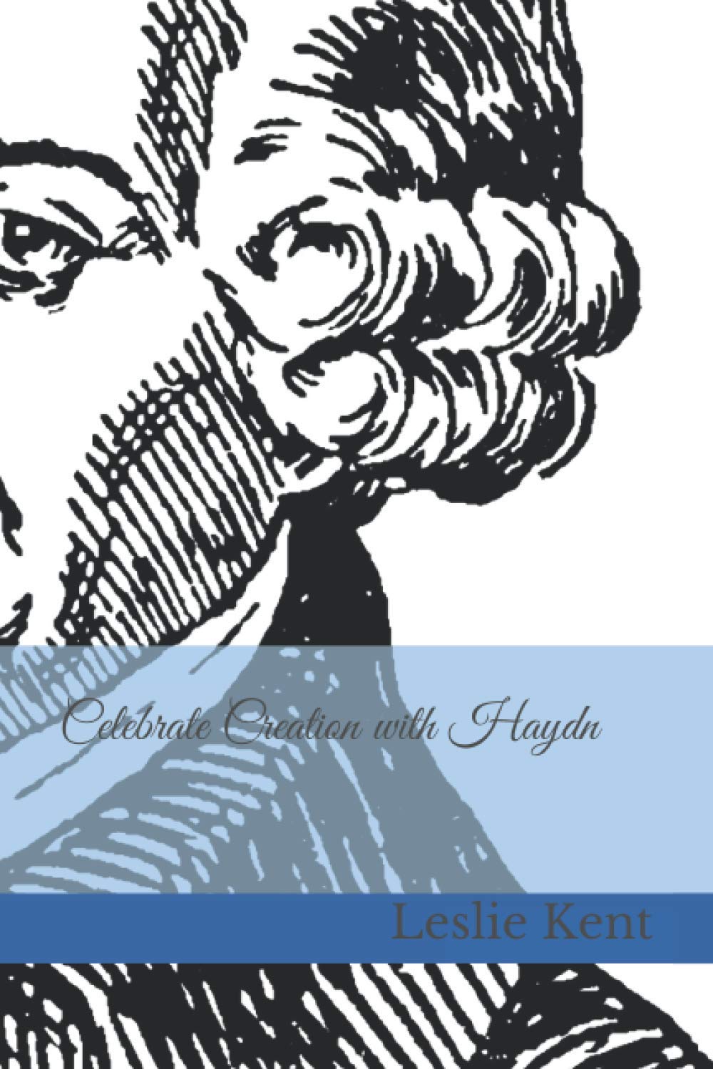 Celebrate Creation with Haydn (The Celebrate Series)