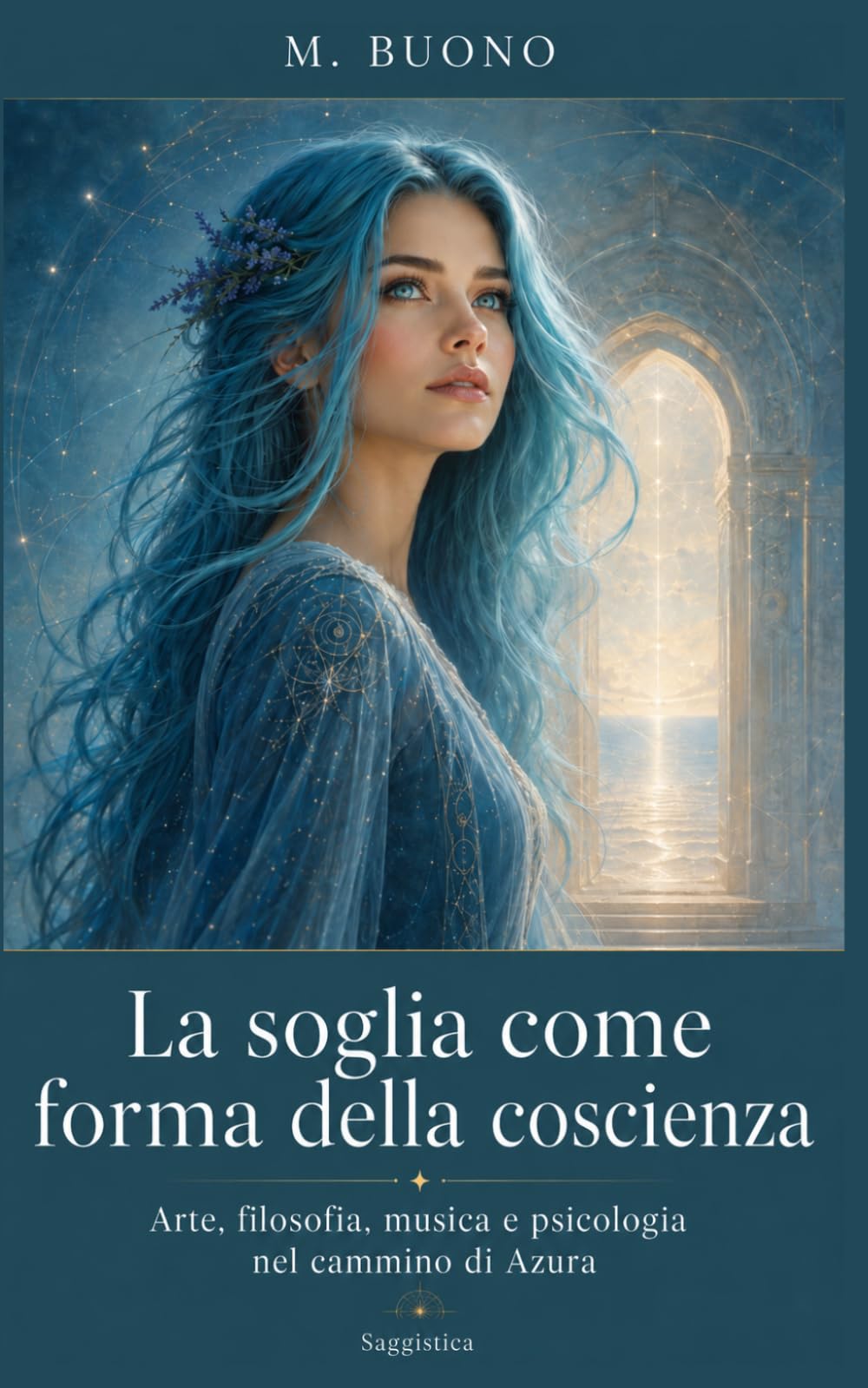 La soglia come forma della coscienza in La Coscienza di Azura: Arte, filosofia, musica e psicologia nel cammino di Azura