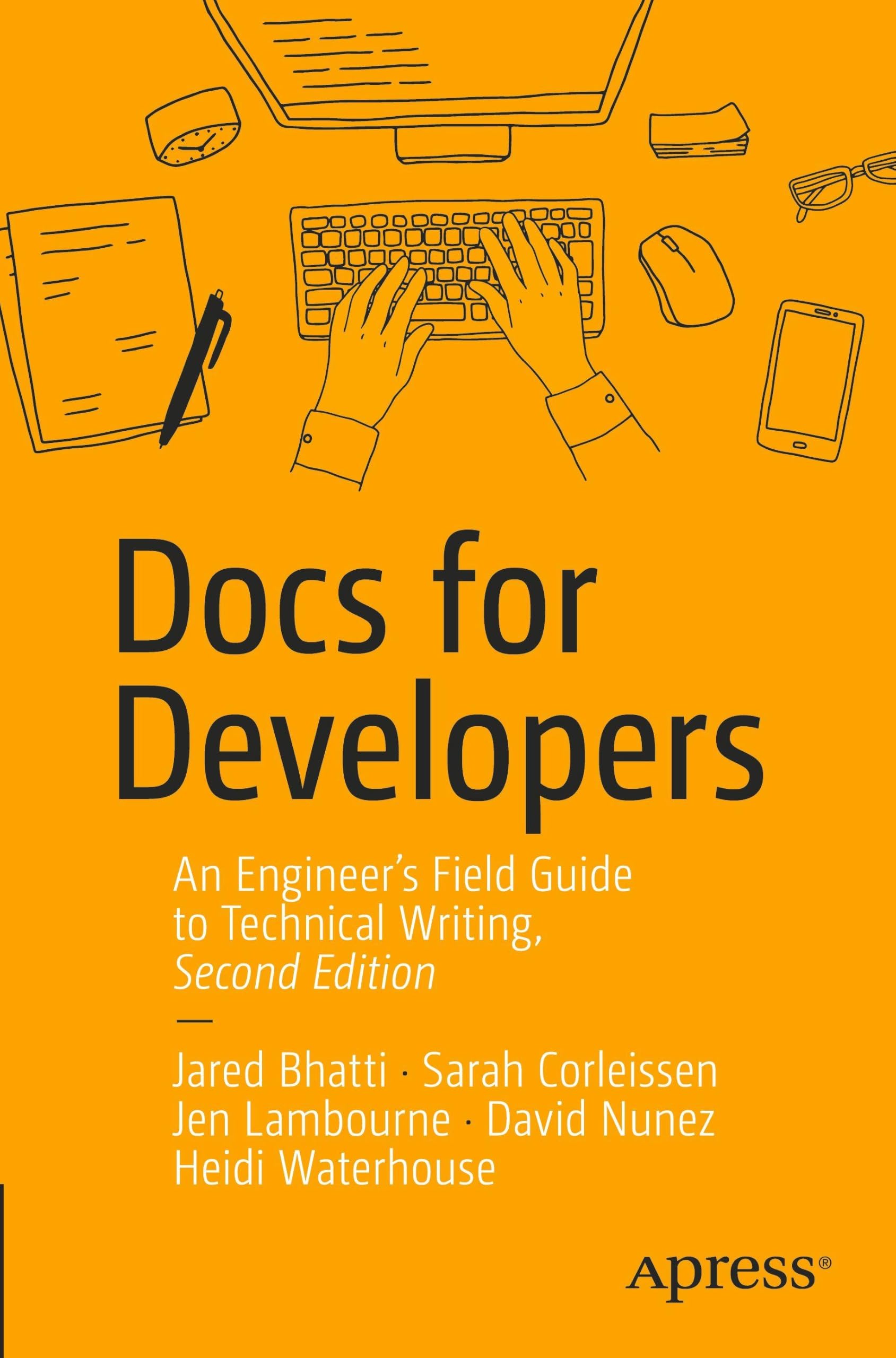 Docs for Developers: An Engineer’s Field Guide to Technical Writing