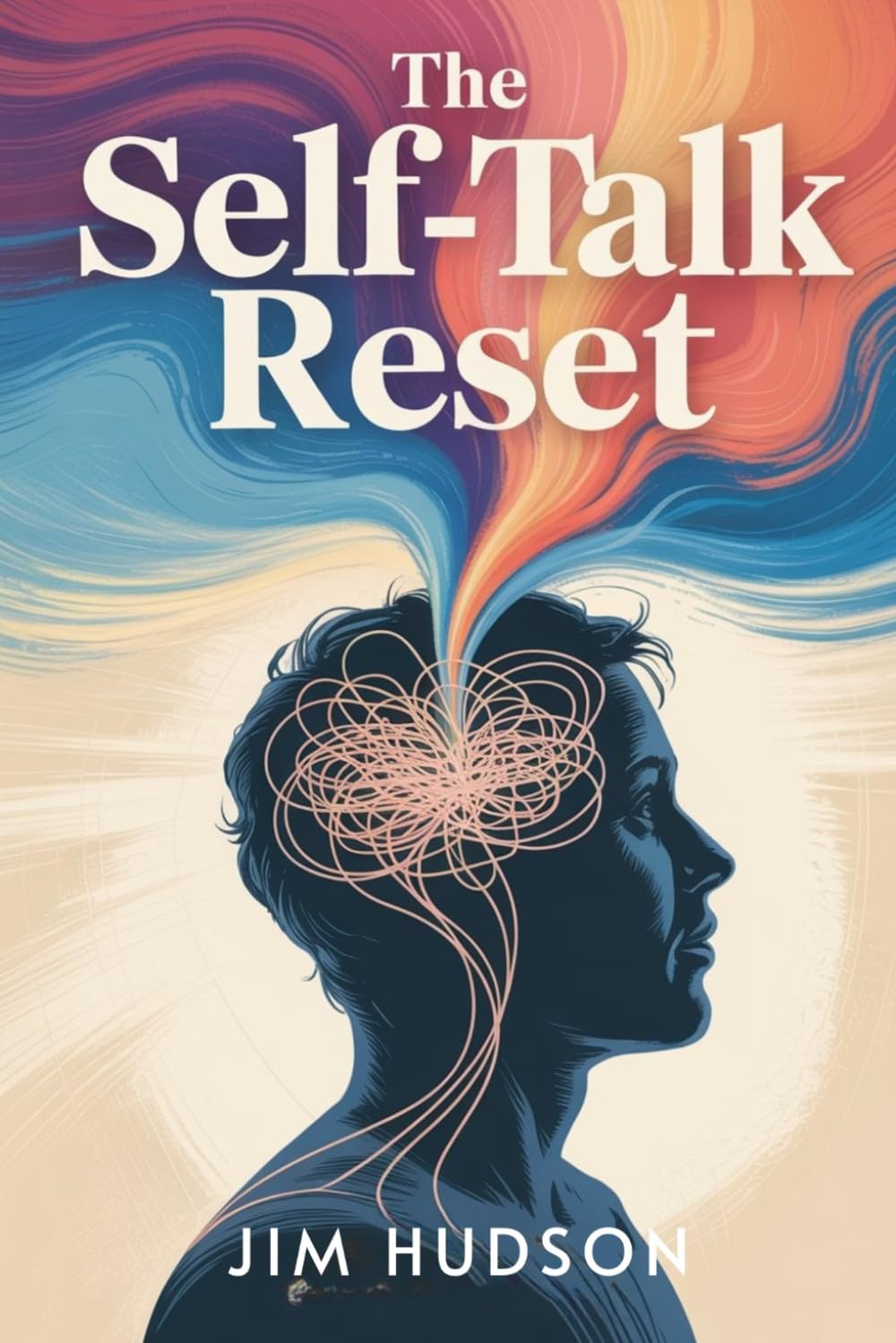 The Self-Talk Reset: Daily Affirmations to Rewire Your Mind, End Self-Doubt, and Build Quiet Confidence