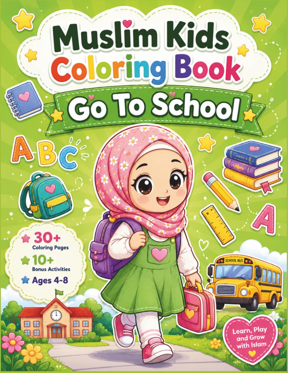 Muslim Kids Coloring Book Go to School Vol. 2: A Cute and Simple Coloring Book for Muslim Toddlers and Young Children