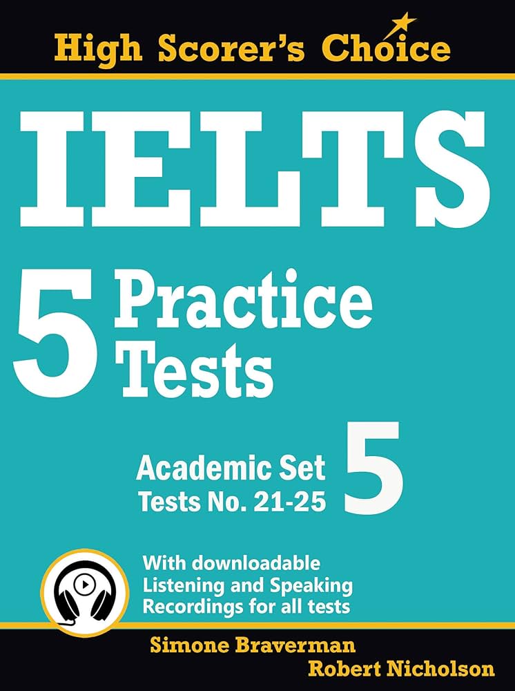 IELTS 5 Practice Tests, Academic Set 5: Tests No. 21-25