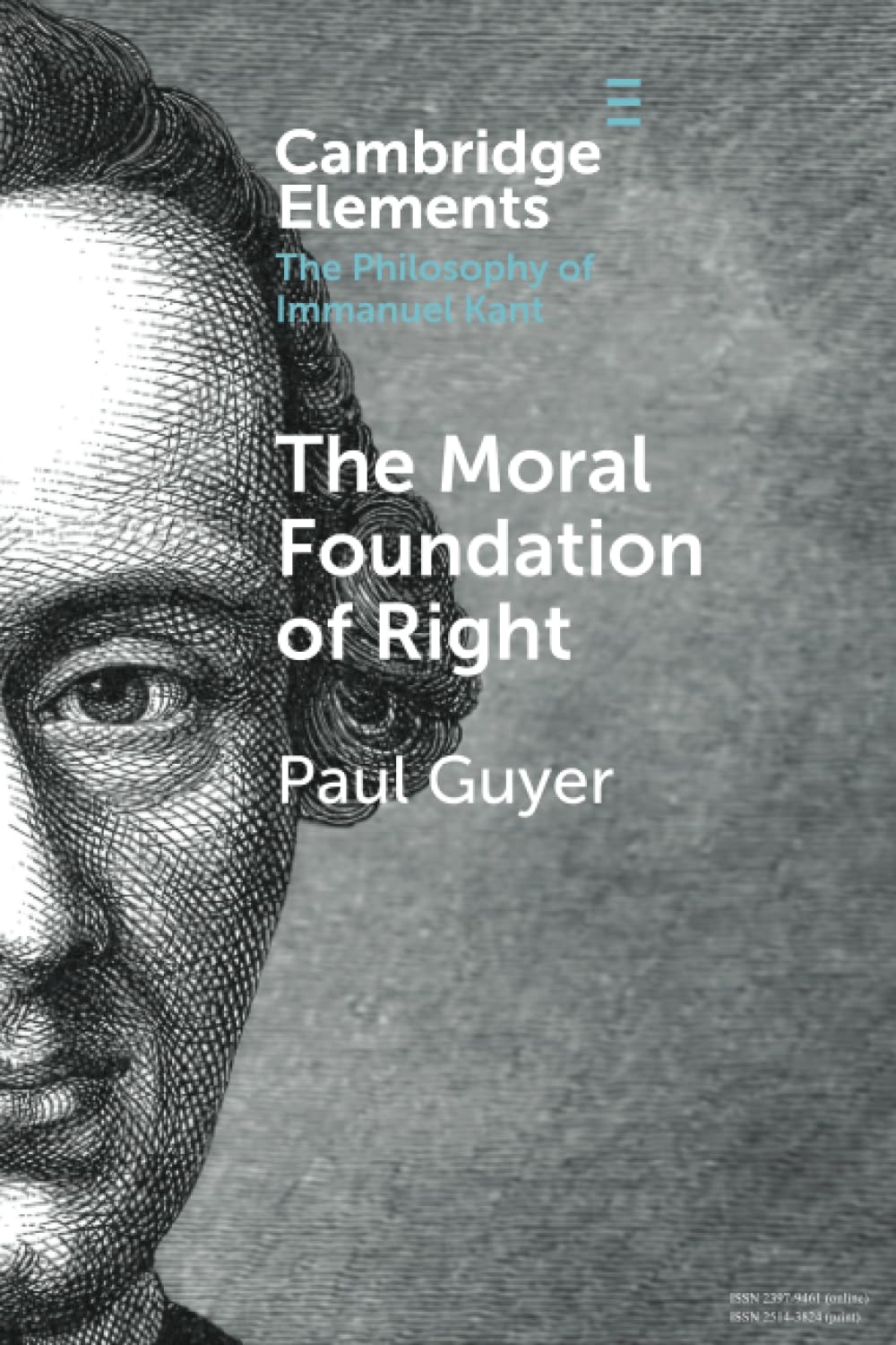The Moral Foundation of Right (Elements in the Philosophy of Immanuel Kant)