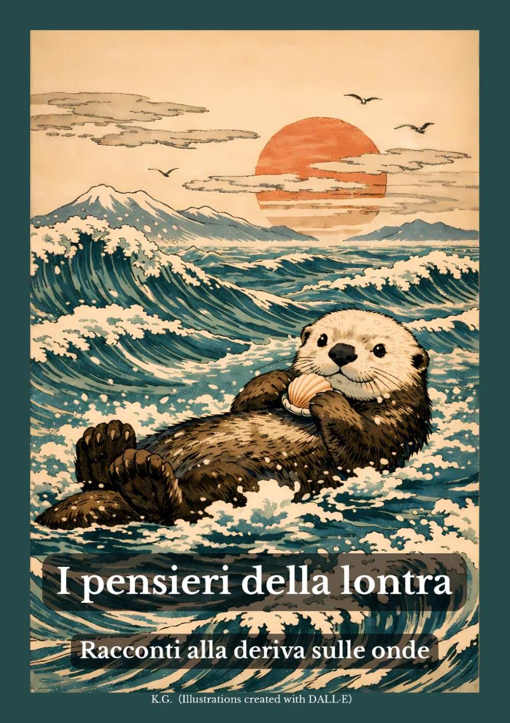 I pensieri della lontra: Racconti alla deriva sulle onde