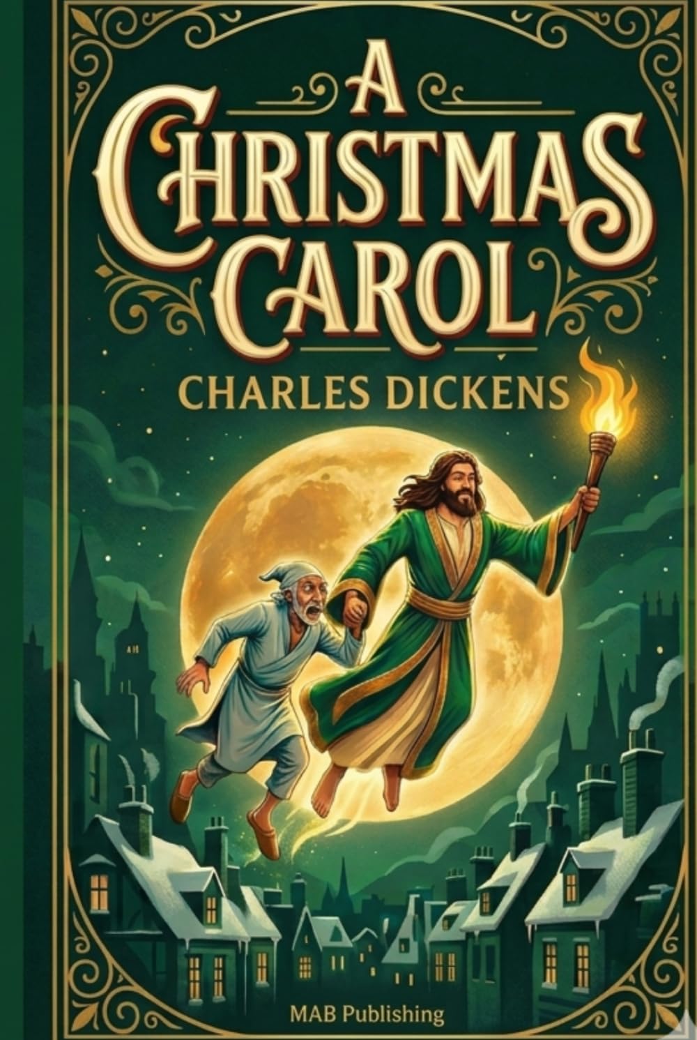A Christmas Carol: Annotated Edition with Map & Historical Context - Illustrated Victorian Classic