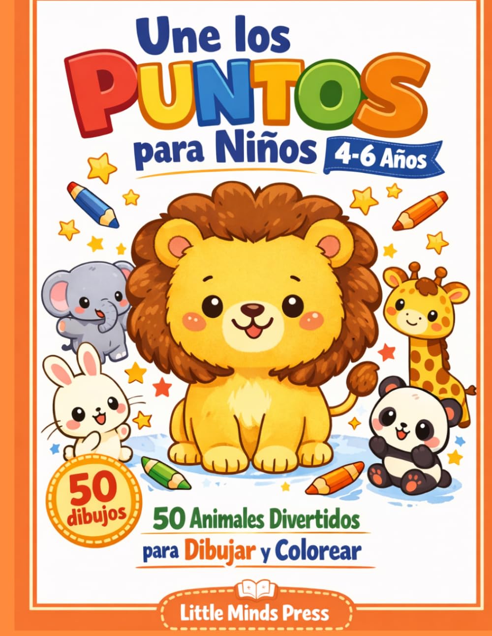 Une los Puntos para Niños 4-6 Años: 50 Animales Divertidos para Dibujar y Colorear: Libro educativo para aprender números, mejorar la concentración y colorear animales adorables