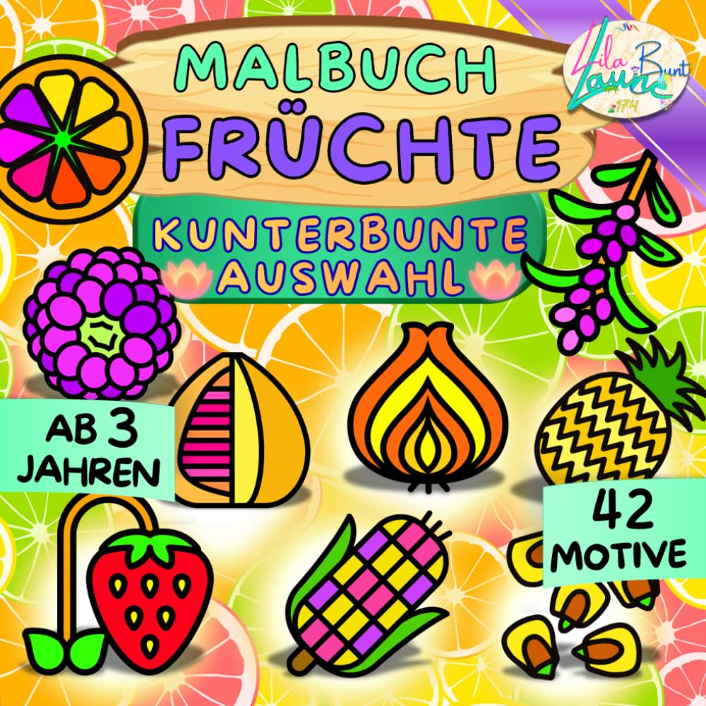 MALBUCH FRÜCHTE: KUNTERBUNTE AUSWAHL