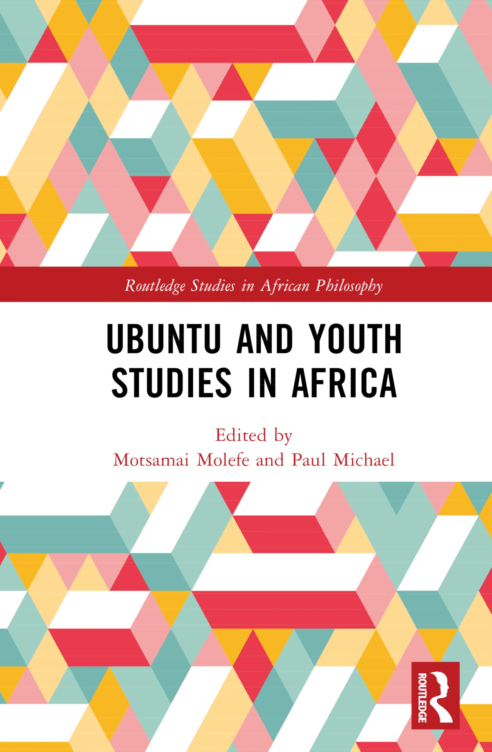 Ubuntu and Youth Studies in Africa (Routledge Studies in African Philosophy)