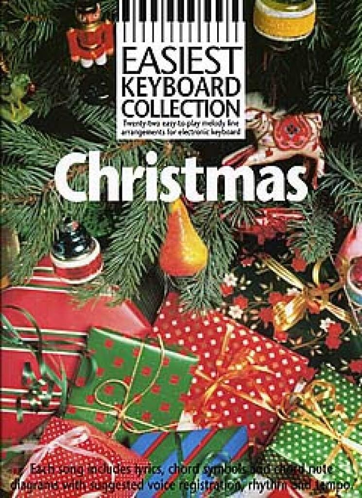 Christmas - Easiest Keyboard Collection - Twenty two easy to play melody line arrangements for electronic keyboard