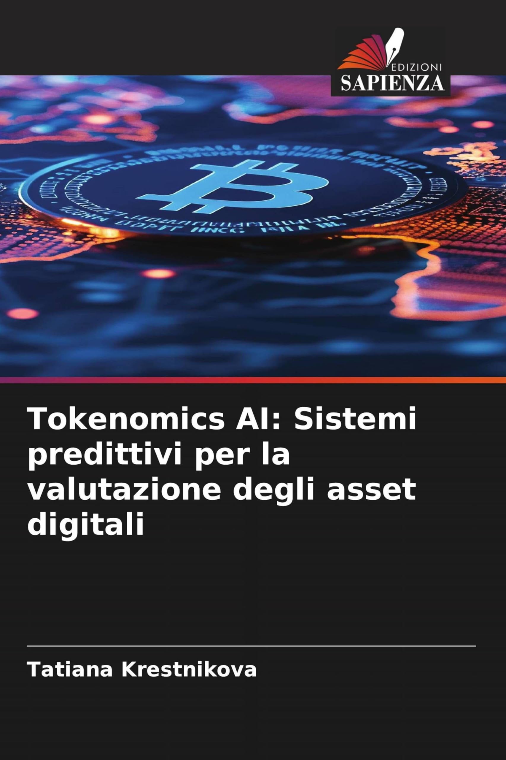 Tokenomics AI: Sistemi predittivi per la valutazione degli asset digitali