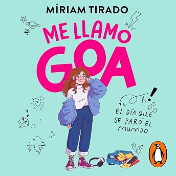 Me llamo Goa 1 - Me llamo Goa [My Name Is Goa] Audio Libro por Míriam Tirado Torras episode artwork