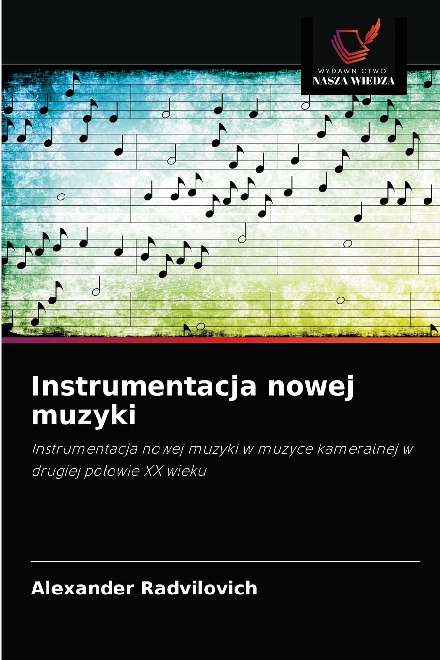 Instrumentacja nowej muzyki: Instrumentacja nowej muzyki w muzyce kameralnej w drugiej po¿owie XX wieku
