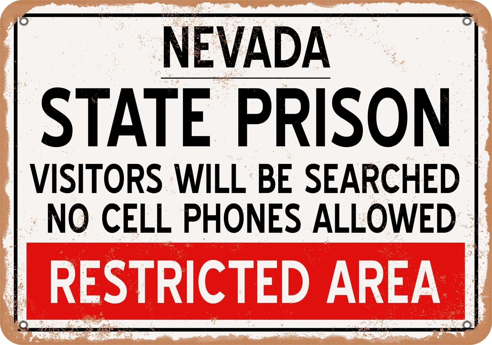 Metal Sign - State Prison of Nevada Reproduction - Vintage Rusty Look home decor
