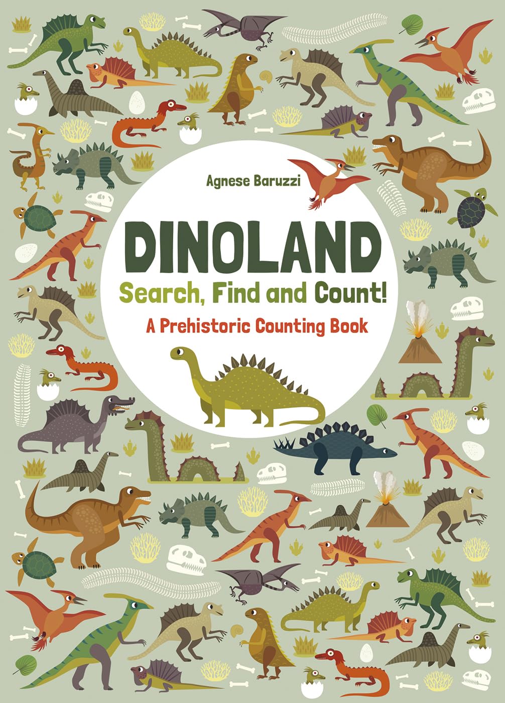 Dinoland: Search, Find, Count: A Prehistoric Counting Book