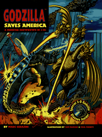 Godzilla Saves America: A Monster Showdown in 3-D!: (Includes punch-out 3-D glasses)