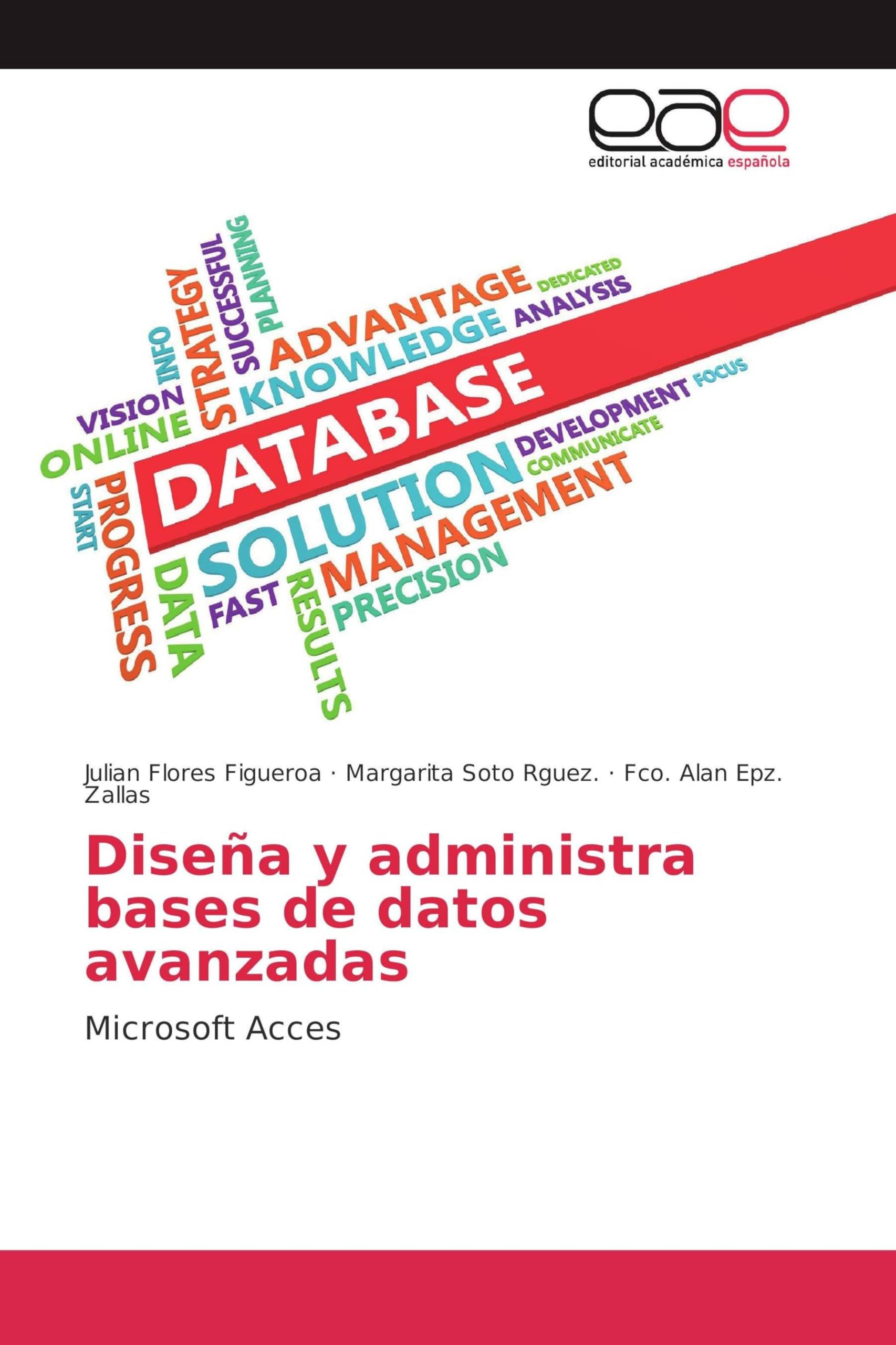 Diseña y administra bases de datos avanzadas: Microsoft Acces