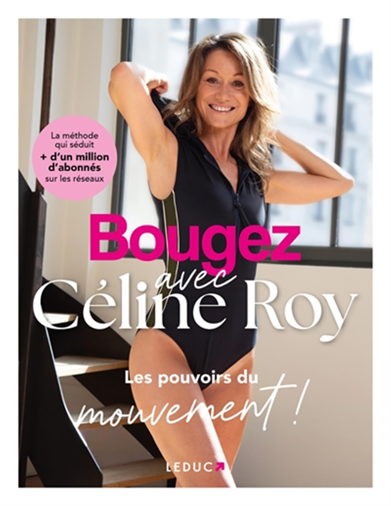 Bougez avec Céline Roy: Les pouvoirs du mouvement