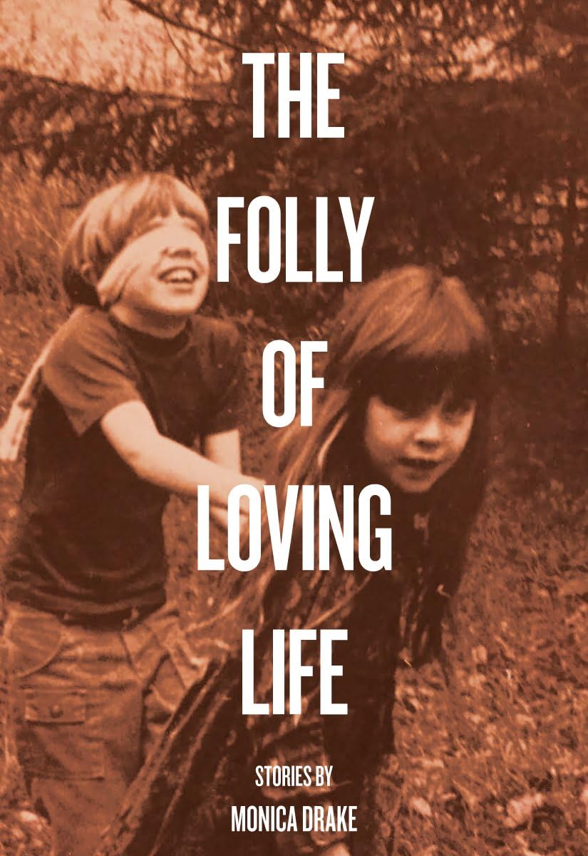 The Folly of Loving Life Paperback – March 8, 2016