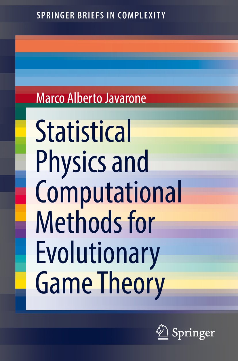 Statistical Physics and Computational Methods for Evolutionary Game Theory (SpringerBriefs in Complexity)