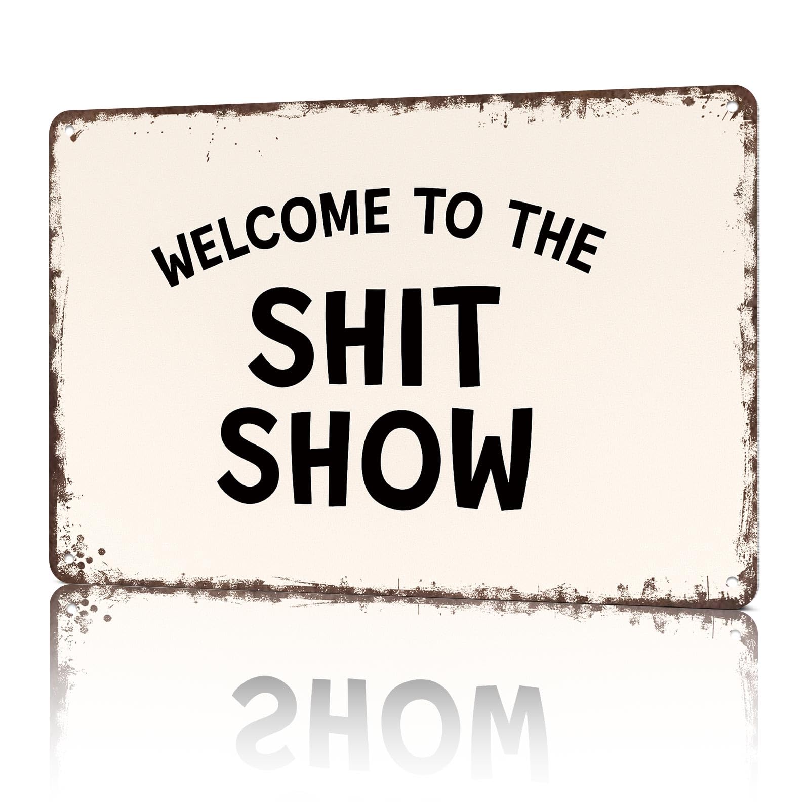 KWQDOZF Funny Metal Signs Poster 8x12inch Welcome To The Shit Show Aluminum Sign Wall Art For Home Room Bedroom Office Decor