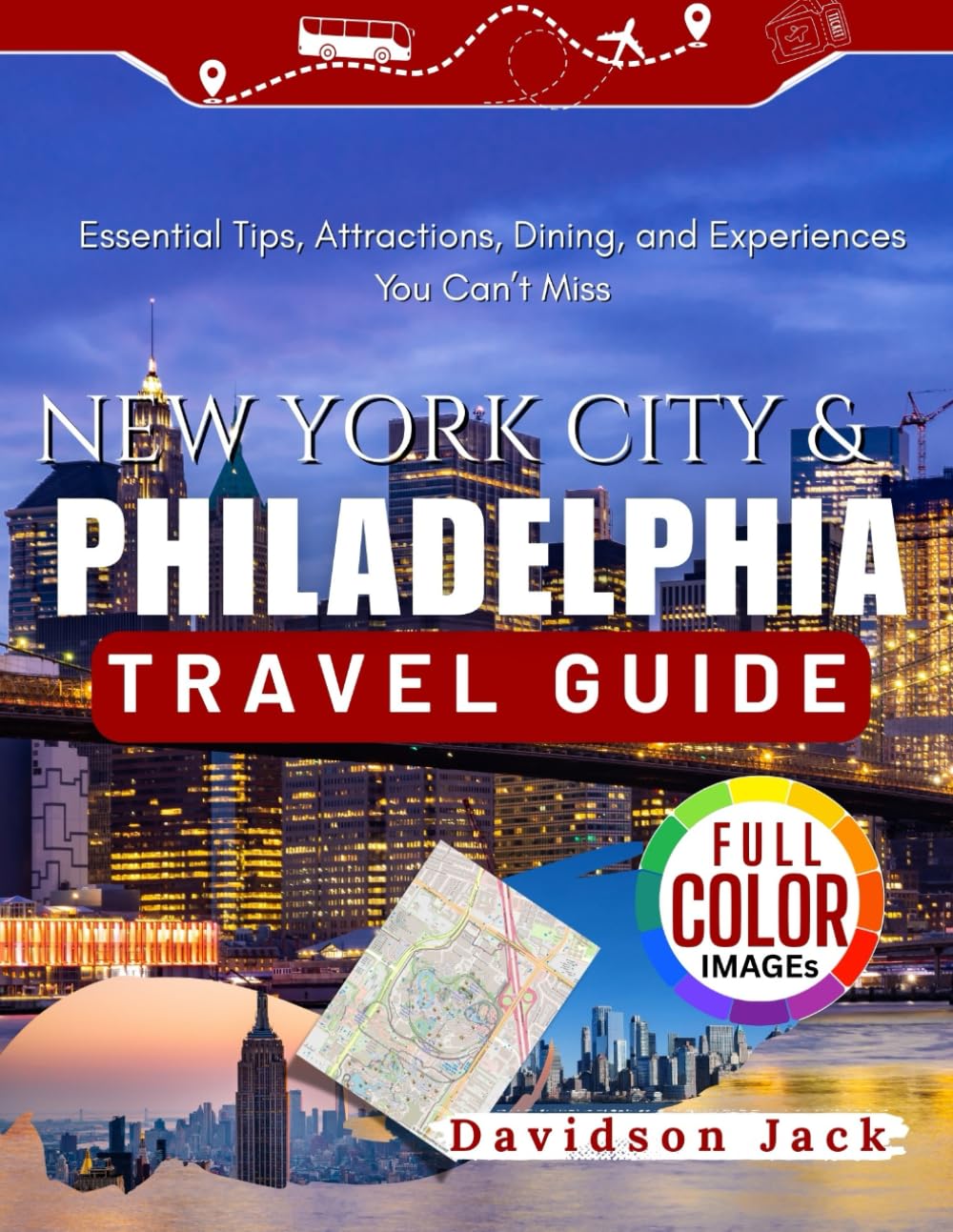 NEW YORK CITY & Philadelphia TRAVEL GUIDE: Essential Tips, Attractions, Dining, and Experiences You Can’t Miss