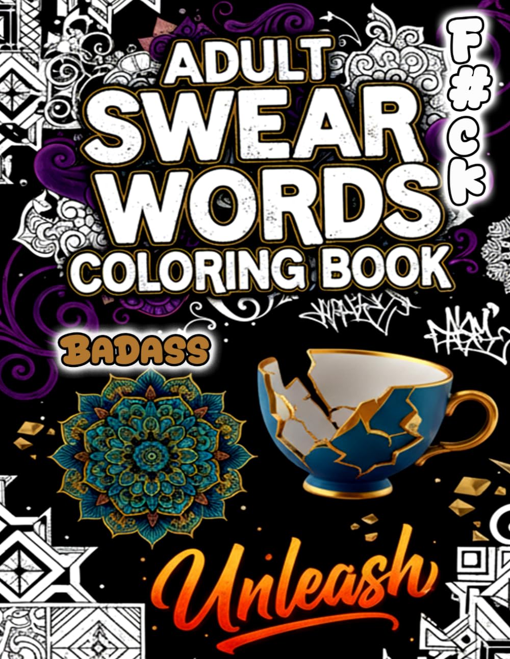 Adult Swear Words 90+ Coloring Page Book: A Hilarious and Therapeutic Coloring Experience with Badass, Sassy & Offensive Cuss Words for Stress Relief ... Fun with Vulgar, Sarcastic Book