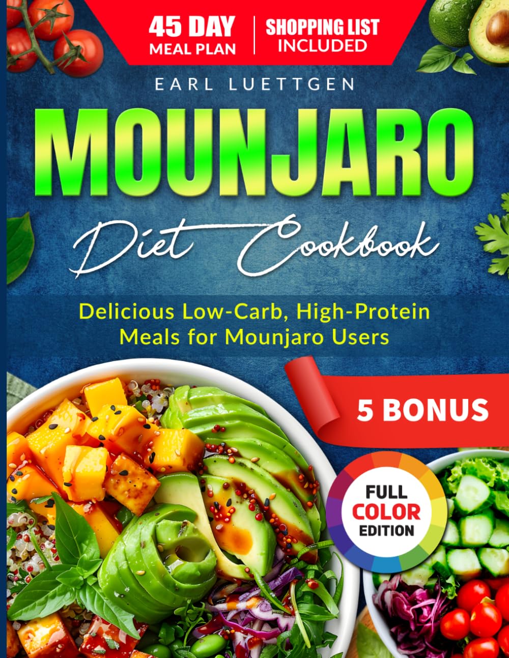 Mounjaro Diet Cookbook: Delicious Low-Carb, High-Protein Meals for Mounjaro Users