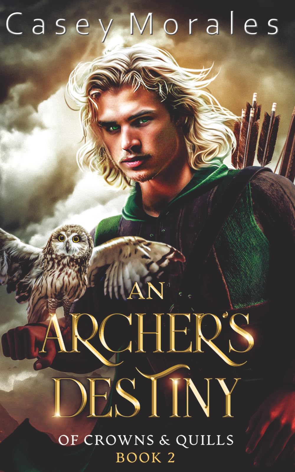 An Archer's Destiny: An m/m epic fantasy romance adventure (Of Crowns & Quills)